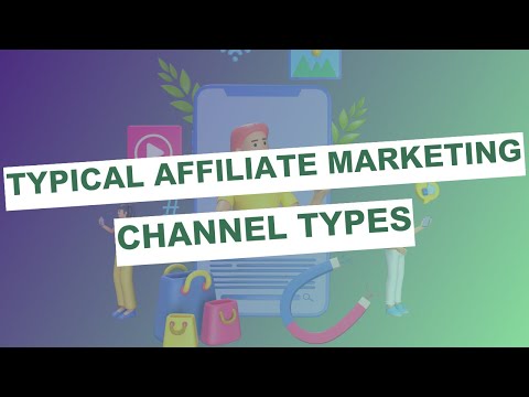 Youtube video: Affiliate Marketing Channel Types